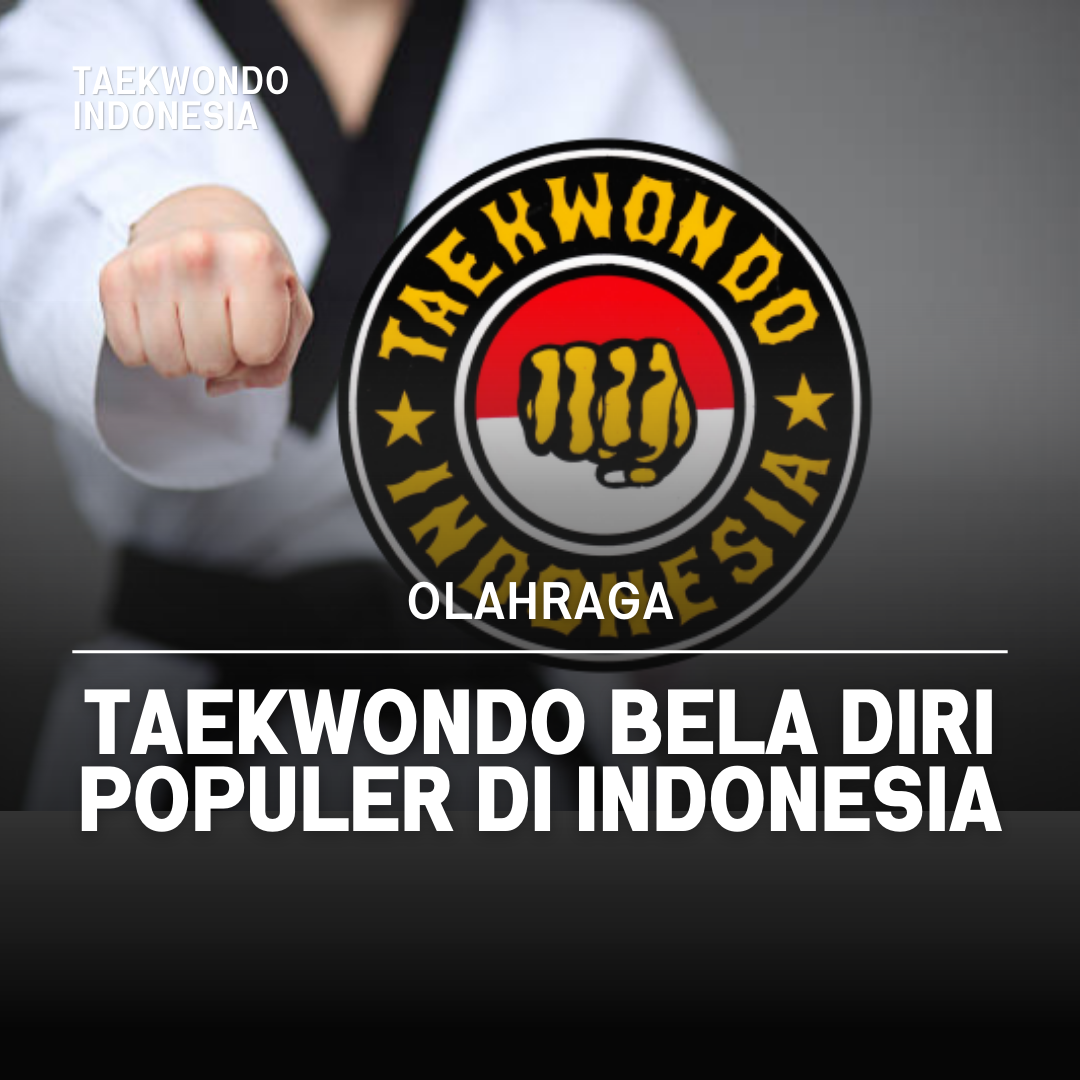 Kejuaraan Dunia Taekwondo: Puncak Prestasi dalam Seni Bela Diri Taekwondo Indonesia Dojang adityawirasena